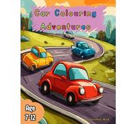Car Colouring Adventures: Easy and Fun vehicles to Colour for Kids Ages 7-12
