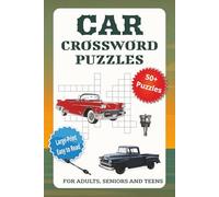 Car Crossword Puzzle: Crossword Puzzle Book with Large Print about Cars, Parts, Trucks & More | 6x9 Inches | 120 Pages | 60 Puzzles - A Thrilling Gift for Vacations, Holidays & Free Time