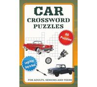 Car Crossword Puzzle: Crossword Puzzle Book with Large Print and Easy-to-Read Clues about Cars, Parts, Trucks & More | 6x9 Inches | 120 Pages | 60 ... Gift for Vacations, Holidays & Free Time