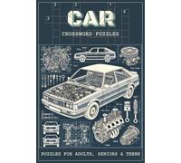 Car Crossword Puzzles: Crossword Puzzles with Easy to Read and Print about Classic Cars, Sports Cars, Car Parts and More | 6x9 inches, 120 Pages | 60 ... for Car Lovers, Mechanics, Auto Enthusiasts