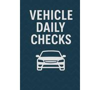 Car Daily Safety Checks Log 6” x 9”: 100 Page Daily Checks | Track Business, Personal, and Fleet Travel