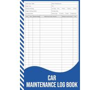 Car Maintenance Log Book: Service, Repair & Odometer Record for Gas, Diesel, Hybrid & Electric Vehicles.