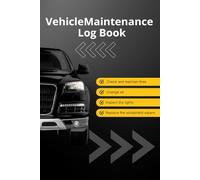 Car Maintenance Log Book -Vehicle Maintenance Log Book - Repair And Service Record Book for Cars, Trucks & Motorcycles 6x9