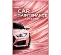 Car Maintenance Logbook: Simple & Organized Vehicle Tracker: Track Repairs, Oil Changes, Mileage & Expenses | Spacious 6x9 Logbook for Easy and Stress-Free Car Maintenance