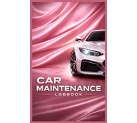 Car Maintenance Logbook: Simple Vehicle Maintenance Tracker | Track Repairs, Oil Changes, Mileage & Expenses | Compact 5x8 Inch Log Book for Car Owners
