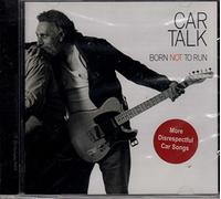 Car Talk - Born Not To Run (UK Import)