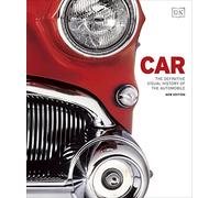 Car: The Definitive Visual History of the Automobile