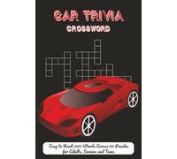 Car Trivia Crossword: Automotive Brain Teasers, Vehicle Challenges, Road Trip Fun, Travel Activity BooK