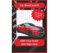Car Word Search: Car Word Search Puzzles | Shift Your Brain into High Gear | 6x9 Inches, 110 Pages | 50+ Puzzles | Solutions Included … Gifts for Vacations, Holidays, and Free Times