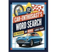 Car Word Search Puzzle Book: Large Print l The Perfect Brain Exercise for Car Lovers of All Ages l Car Fanatics, Car Enthusiasts and More l 8.5x11 ... Gift for Vacations, Holidays and Free Times