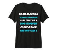 Cara Algebra Divertente Scuola sarcastica dicendo per Teen Maglietta Premium