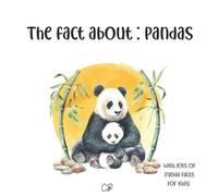 Cara Bea The fact about Pandas (Tascabile) Fact about Animals