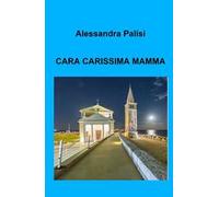 Cara carissima mamma