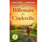 Cara Colter Karin Baine A Billionaire For Cinderella (Tascabile)