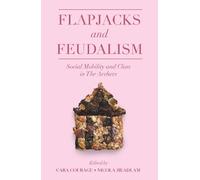 Cara Courage Flapjacks and Feudalism (Tascabile) The Academic Archers book set