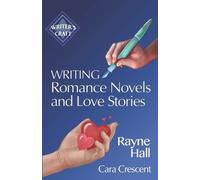 Cara Crescent Rayne Hall Writing Romance Novels and Love Stories (Tascabile)