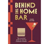 Cara Devine Behind the Home Bar (Copertina rigida)
