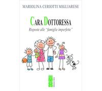 Cara Dottoressa. Risposte alle «famiglie imperfette»