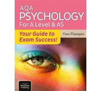 Cara Flanagan AQA Psychology for A Level & AS - Your Guide to Exam S (Tascabile)