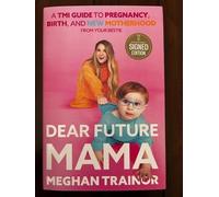 Cara Futuro Mamma Firmato Da MEGHAN TRAINOR Prima Edizione Copertina Rigida