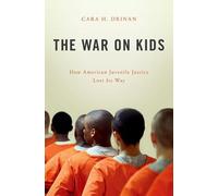 Cara H. Drinan The War on Kids (Copertina rigida)