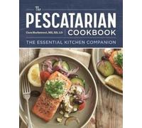 Cara Harbstreet MS, RD, LD The Pescatarian Cookbook (Tascabile)