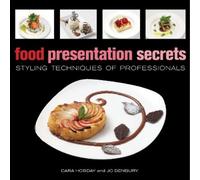 Cara Hobday Jo Denbury Food Presentation Secrets (Copertina rigida)