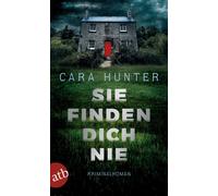 Cara Hunter Tej Sie finden dich nie: Kriminalroman (Detective Inspec (Tascabile)