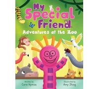 My Special Friend: Adventures at the Zoo