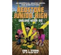 Cara J. Stevens Dragons Never Die (Tascabile) Redstone Junior High