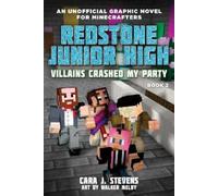 Cara J. Stevens Villains Crashed My Party (Tascabile) Redstone Junior High