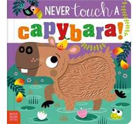 Cara Jenkins Never Touch a Capybara (Libro di cartone) (PRESALE 01/02/2027)