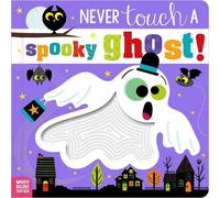 Cara Jenkins Never Touch a Spooky Ghost (Libro di cartone)