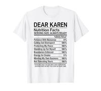 Cara Karen Fatti nutrizionali fastidioso Atteggiamento Divertente Ragazza Nope Maglietta