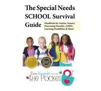Cara Koscinski The Special Needs SCHOOL Survival Guide (Tascabile)