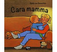 Cara mamma. Ediz. illustrata
