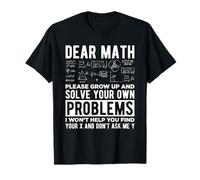 Cara matematica, cresci e risolvi i tuoi problemi Maglietta