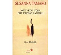 Cara Mathilda, non vedo l'ora che l'uomo cammini