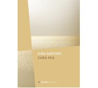 Cara mia - Santoro Rina