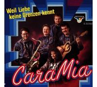 Cara Mia - Weil Liebe Keine Grenzen Kennt