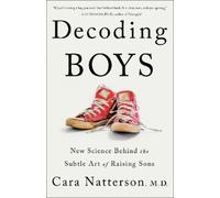 Cara Natterson Decoding Boys (Tascabile)