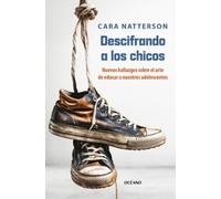Cara Natterson Descifrando a Los Chicos (Tascabile)