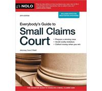 Cara O'Neill Everybody's Guide to Small Claims Court (Tascabile)
