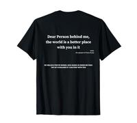 Cara Persona Dietro di Me Il Mondo è Felice Che tu Ci Sia Dentro Maglietta