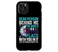 Cara persona dietro di me Il mondo è un posto migliore Custodia per iPhone 11 Pro
