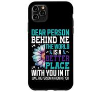 Cara persona dietro di me Il mondo è un posto migliore Custodia per iPhone 11 Pro Max