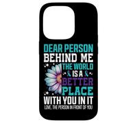 Cara persona dietro di me Il mondo è un posto migliore Custodia per iPhone 14 Pro