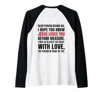 Cara Persona Dietro di Me, Spero Che tu sappia Che Gesù AMA (Indietro) Maglia con Maniche Raglan