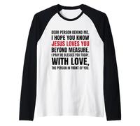 Cara Persona Dietro di Me, Spero Che tu sappia Che Gesù AMA Maglia con Maniche Raglan