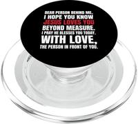 Cara persona dietro di me, spero che tu sappia che Gesù ama PopSockets PopGrip per MagSafe